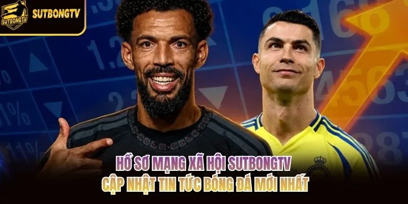 Hồ sơ mạng xã hội SutbongTV cập nhật tin tức bóng đá mới nhất Hồ sơ mạng xã hội SutbongTV cập nhật tin tức bóng đá mới nhất